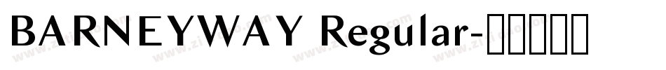 BARNEYWAY Regular字体转换